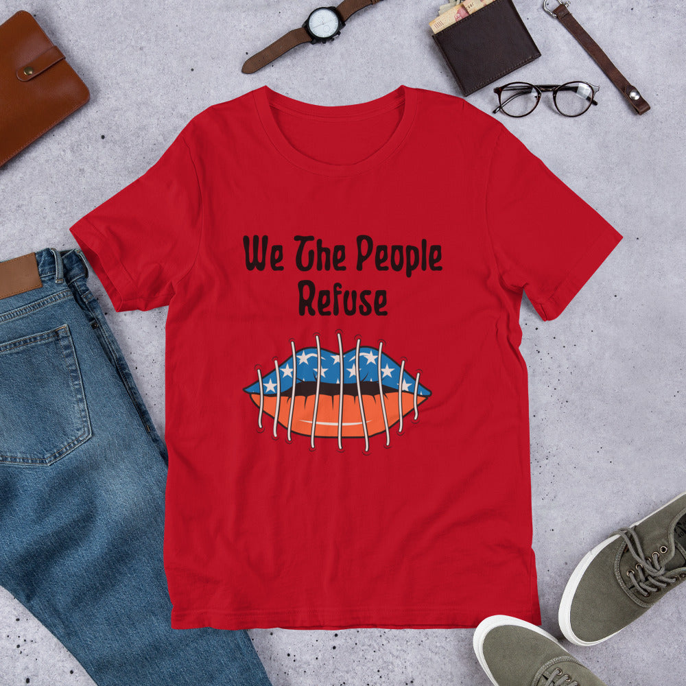 We The People Refuse to Be Silenced Short-Sleeve Unisex T-Shirt, Retro Vibe Graphic and Text Shirt, Stop Cancel Culture Shirt, Patriot T-Shirt,